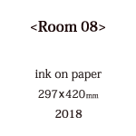 Room&nbsp;08の説明